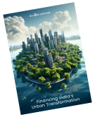 Financing India's Urban Transformation - D&B India