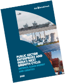 Public Sector Enterprises and India’s Next Growth Cycle - D&B India